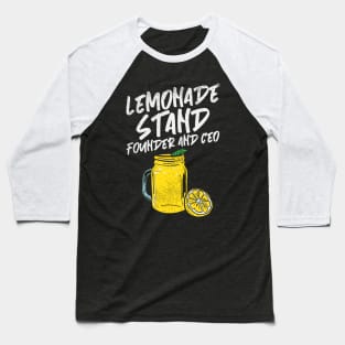 Lemonade Stand Founder And Ceo Baseball T-Shirt